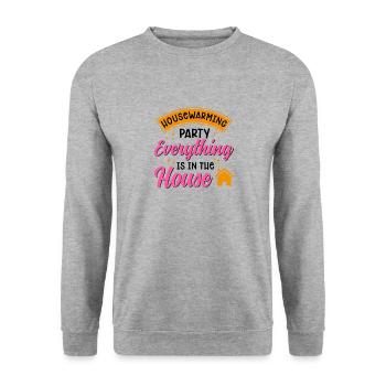 New Homeowner Housewarming Party Everything Is In - Unisex Sweatshirt - salt & pepper - Front - Alina (178cm) & Michal (187cm)