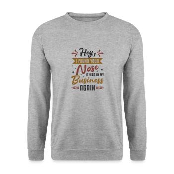 J’ai trouvé ton nez c’était dans mon entreprise sarkastic - Sweat-shirt Unisexe - gris chiné - Devant - Alina (178cm) & Michal (187cm)