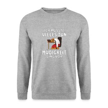 ICH MÜSSTE VIELES TUN MÜDIGKEIT GING VOR - Unisex Pullover - Weißgrau meliert - Vorne - Alina (178cm) & Michal (187cm)
