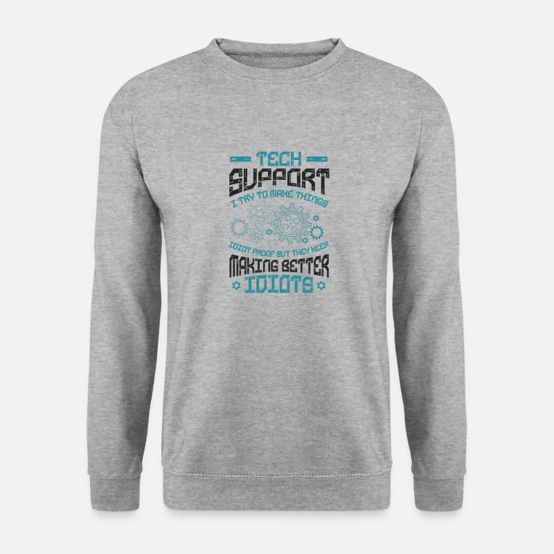 Try to make things foolproof - Unisex Sweatshirt - salt & pepper