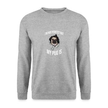 Mein Mops Ist Perfekt Für Alle Hundebesitzer - Unisex Pullover - Weißgrau meliert - Vorne - Alina (178cm) & Michal (187cm)