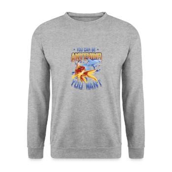 Goldfish Be A Shark, message de motivation. - Sweat-shirt Unisexe - gris chiné - Devant - Alina (178cm) & Michal (187cm)