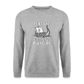 ES REICHT ICH GEHE NUN PLÜNDERN - Unisex Pullover - Weißgrau meliert - Vorne - Alina (178cm) & Michal (187cm)