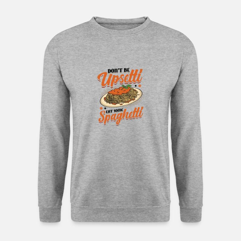 Don't be angry, eat spaghetti. - Unisex Sweatshirt - salt & pepper