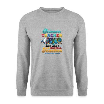 Science teacher, much cooler. - Unisex Sweatshirt - salt & pepper - Front - Alina (178cm) & Michal (187cm)