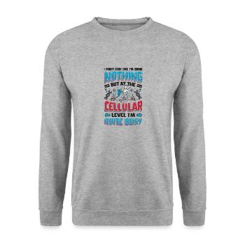 On a cellular level, I am a frequent worker. - Unisex Sweatshirt - salt & pepper - Front - Alina (178cm) & Michal (187cm)