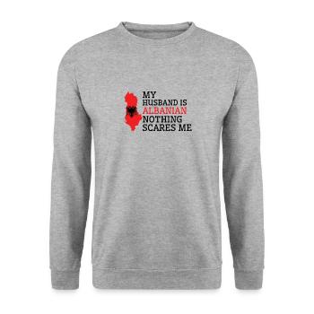 Nothing Scares Me Albanian Husband Albania - Unisex Sweatshirt - salt & pepper - Front - Alina (178cm) & Michal (187cm)