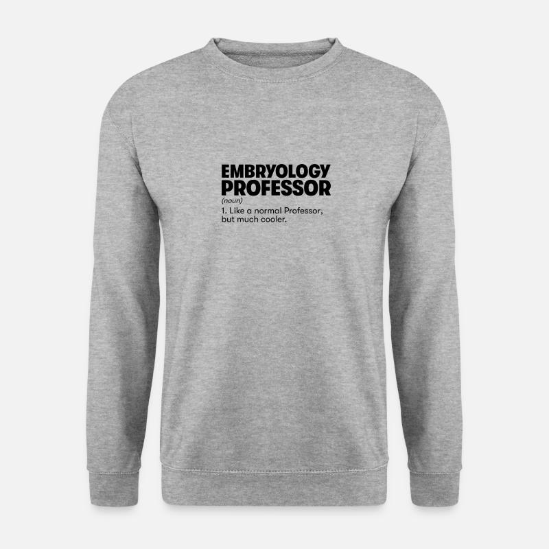 Embryology Professor - Unisex Sweatshirt - salt & pepper
