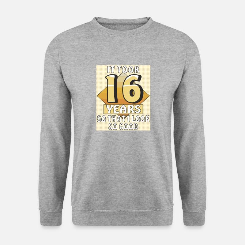 IT TOOK 16 YEARS - Unisex Sweatshirt - salt & pepper