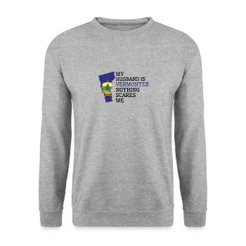 Nothing Scares Me Vermonter Husband Vermont - Unisex Sweatshirt - salt & pepper - Front - Alina (178cm) & Michal (187cm)