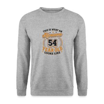 This is what a great 54-year-old looks like. - Unisex Sweatshirt - salt & pepper - Front - Alina (178cm) & Michal (187cm)