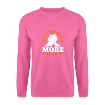 Moins de discussions, plus de lutte pour les fans de bras de fer - Sweat-shirt Unisexe - rose - Devant