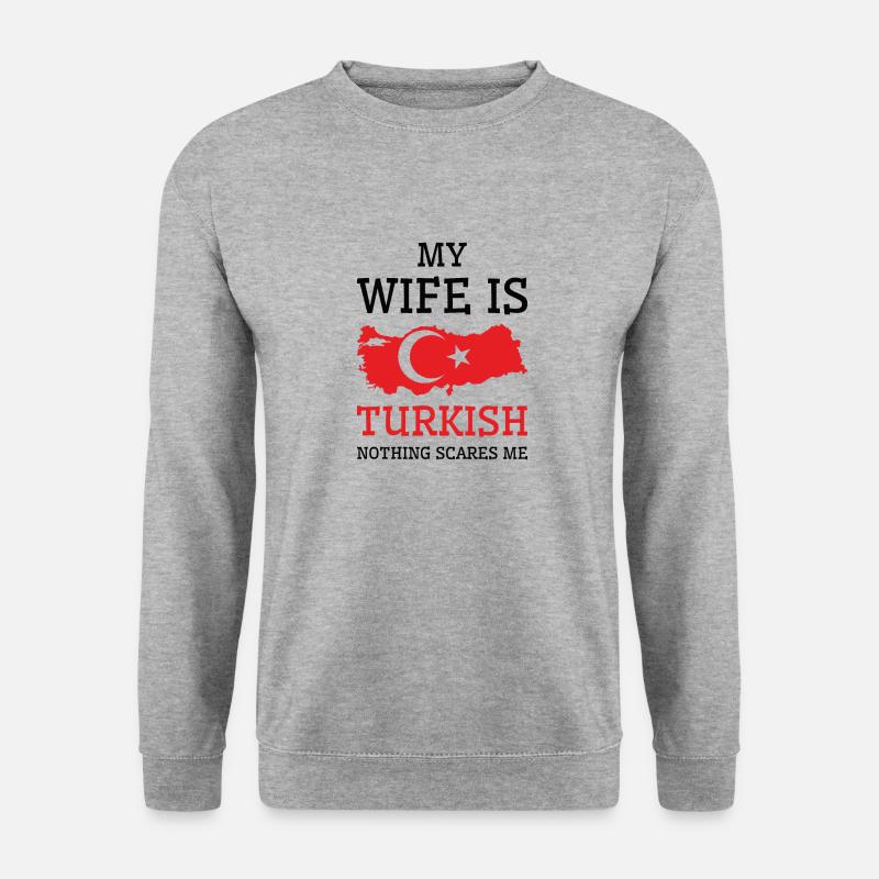 Nichts macht mir Angst Türkische Ehefrau Türkei - Unisex Pullover - Weißgrau meliert