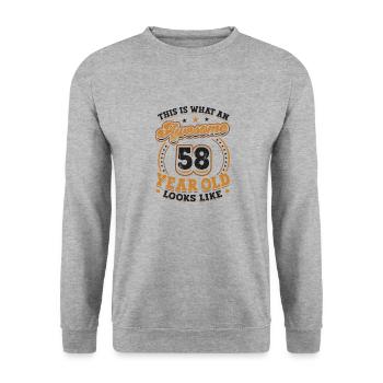 This is what a great 58-year-old looks like. - Unisex Sweatshirt - salt & pepper - Front - Alina (178cm) & Michal (187cm)