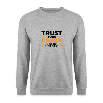 Crazy Ideas Life Quotes Typography Motivational - Unisex Sweatshirt - salt & pepper - Front - Alina (178cm) & Michal (187cm)