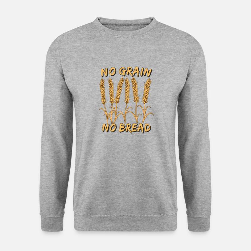 NO GRAIN NO BREAD - Unisex Sweatshirt - salt & pepper