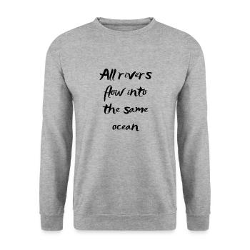 All rivers flow into the same ocean - Unisex Sweatshirt - salt & pepper - Front - Alina (178cm) & Michal (187cm)