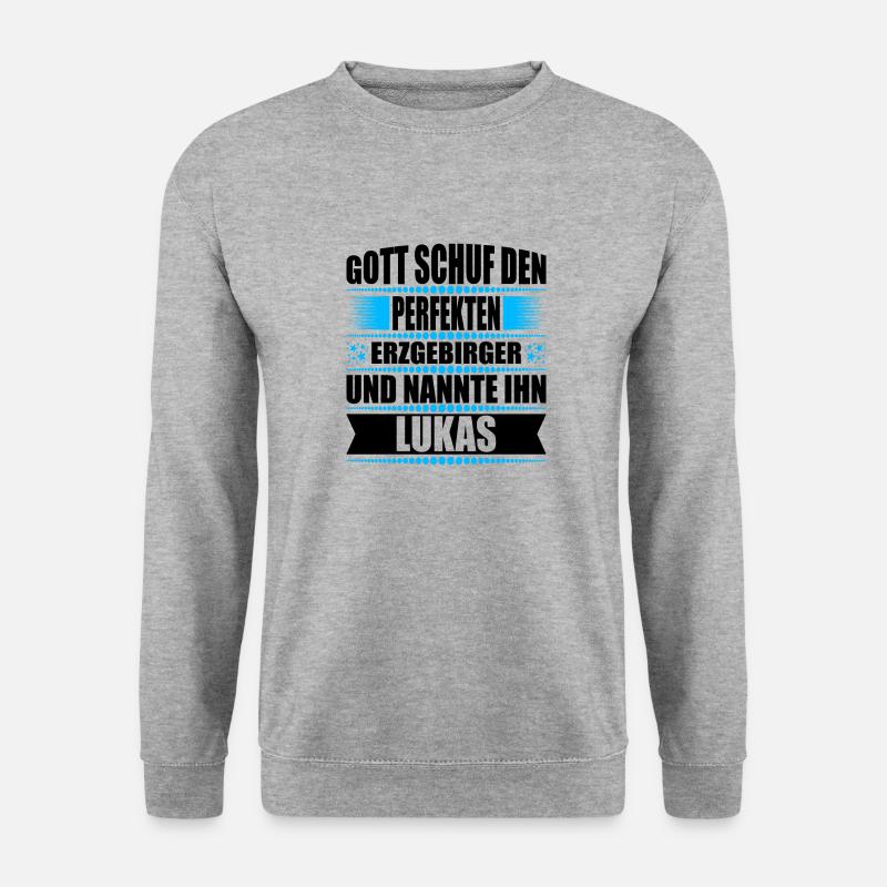 Erzgebirge Mann Namen Sachsen Lukas - Unisex Pullover - Weißgrau meliert