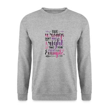 Two injustices do not make a right. - Unisex Sweatshirt - salt & pepper - Front - Alina (178cm) & Michal (187cm)