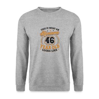 This is what a great 46-year-old looks like. - Unisex Sweatshirt - salt & pepper - Front - Alina (178cm) & Michal (187cm)