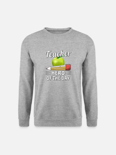 TEACHER HERO OF THE DAY - Unisex Sweatshirt - salt & pepper