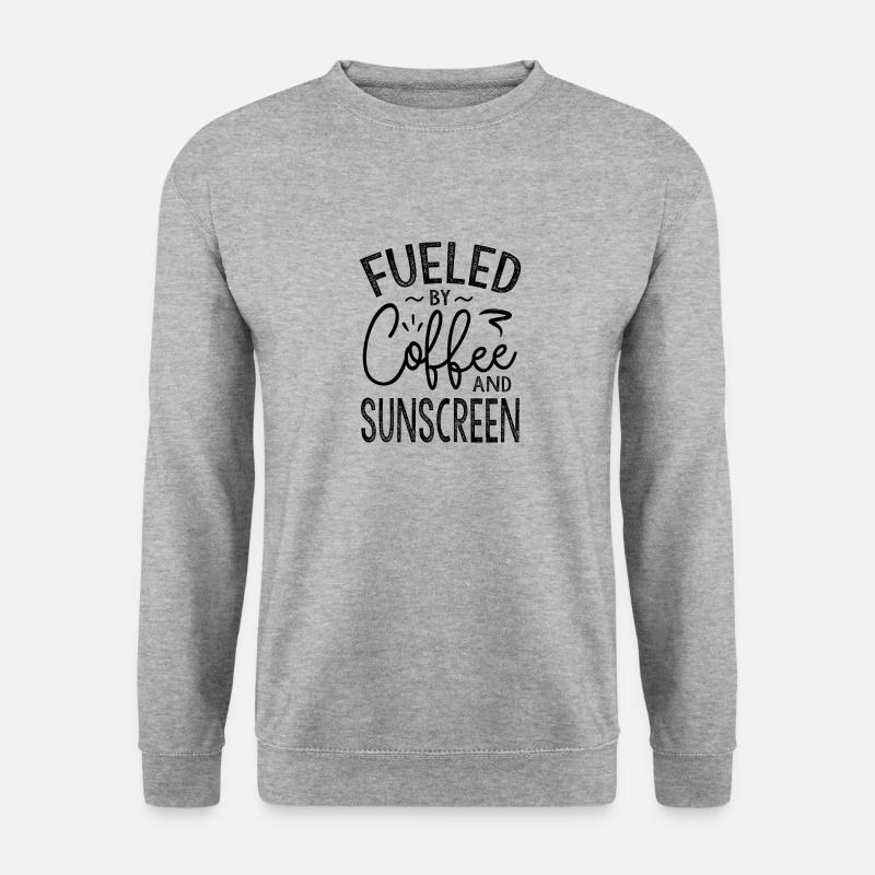 Fueled By Coffee And Sunscreen - Unisex Sweatshirt - salt & pepper