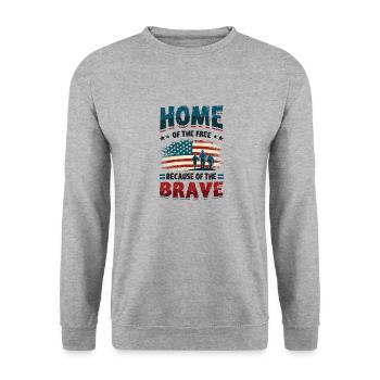 Home Of The Free Because Of The Brave Patriotic. - Unisex Sweatshirt - salt & pepper - Front - Alina (178cm) & Michal (187cm)