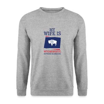 Nothing Scares Me Wyomingite Wife Wyoming - Unisex Sweatshirt - salt & pepper - Front - Alina (178cm) & Michal (187cm)