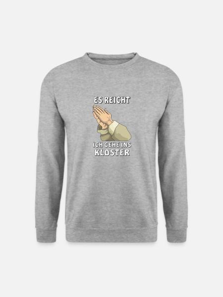 BETEN GEHE INS KLOSTER - Unisex Pullover - Weißgrau meliert