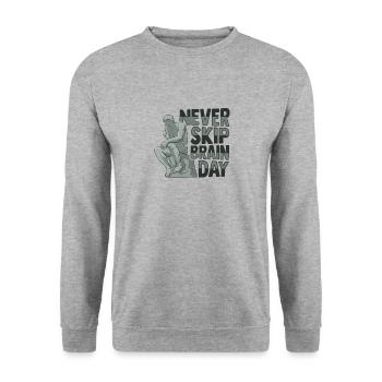 Ne jamais sauter la philosophie de la Journée du cerveau - Sweat-shirt Unisexe - gris chiné - Devant - Alina (178cm) & Michal (187cm)