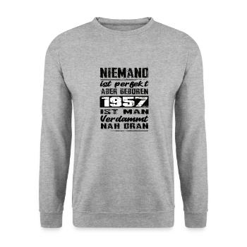 Niemand Is Perfekt Aber geboren 1957 Geburtstag - Unisex Pullover - Weißgrau meliert - Vorne - Alina (178cm) & Michal (187cm)