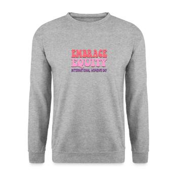 Embrace Equity International Womens Day Parade - Unisex Sweatshirt - salt & pepper - Front - Alina (178cm) & Michal (187cm)