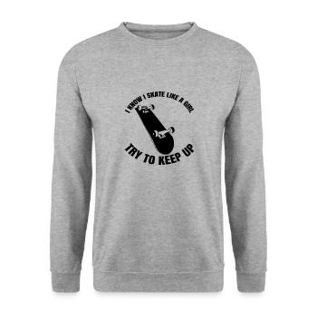 Skateboard Skating Skateboarding Skate Fan Skater - Unisex Sweatshirt - salt & pepper - Front - Alina (178cm) & Michal (187cm)