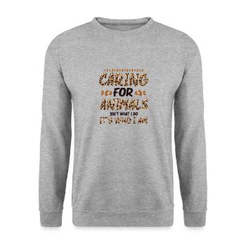 Caring for animals - animal shelter, animal lovers - Unisex Sweatshirt - salt & pepper - Front - Alina (178cm) & Michal (187cm)