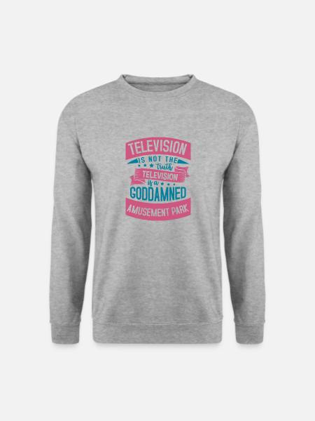 FERNSEHEN IST NICHT DIE WAHRHEIT FERNSEHEN GOTTVERDAMMT - Unisex Pullover - Weißgrau meliert