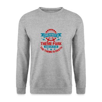 DAS LEBEN IST KEIN THEMENPARK UND WENN ES DAS THEMA IST, IST ES - Unisex Pullover - Weißgrau meliert - Vorne - Alina (178cm) & Michal (187cm)