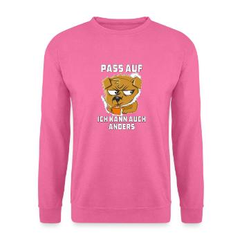 PASS AUF ICH KANN AUCH ANDERS - Unisex Pullover - Pink - Vorne