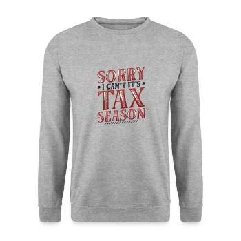 Tut Mir Leid, Ich Kann Nicht, Es Ist Steuersaison - Unisex Pullover - Weißgrau meliert - Vorne - Alina (178cm) & Michal (187cm)