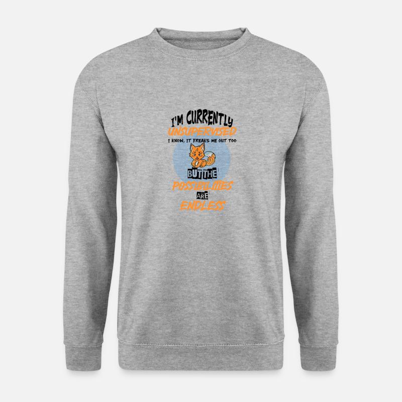 I am currently unsupervised 1 - Unisex Sweatshirt - salt & pepper