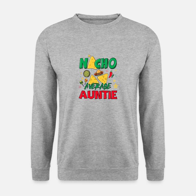 NACHO AVERAGE AUNTIE 2 - Unisex Sweatshirt - salt & pepper
