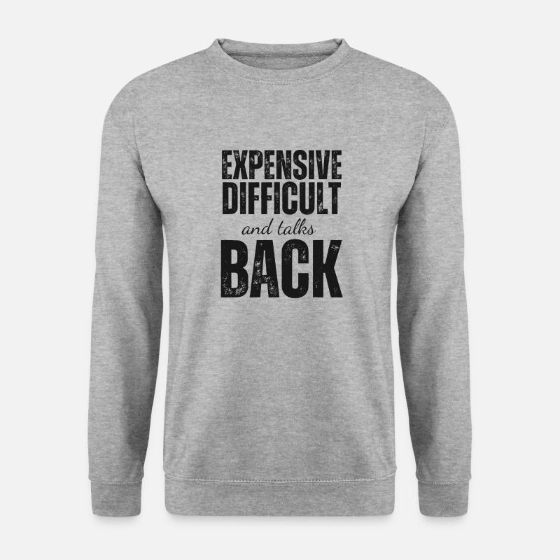 Expensive Difficult and Talks Back - Unisex Sweatshirt - salt & pepper