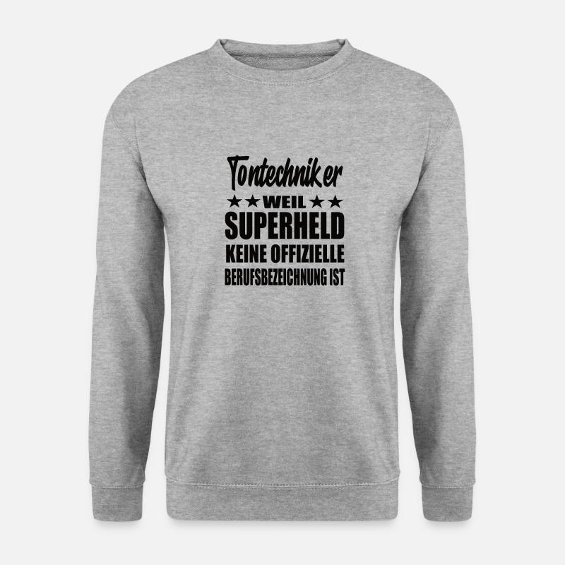 Tontechniker Superheld Spruch - Unisex Pullover - Weißgrau meliert