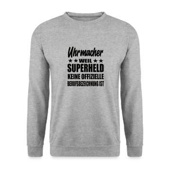 Uhrmacher Superheld Spruch - Unisex Pullover - Weißgrau meliert - Vorne - Alina (178cm) & Michal (187cm)