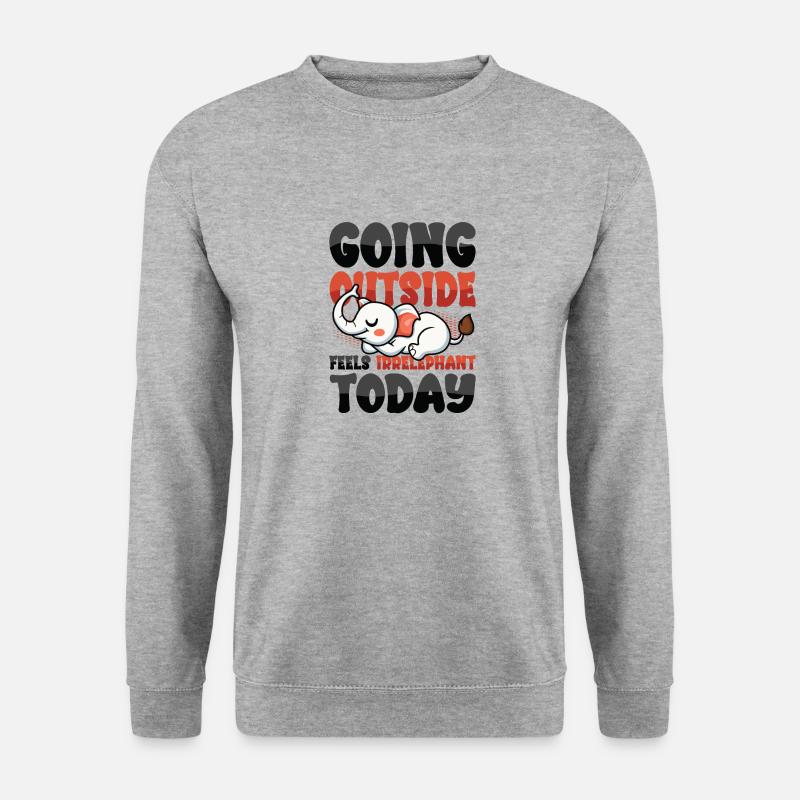 Going outside feels lazy today - Unisex Sweatshirt - salt & pepper