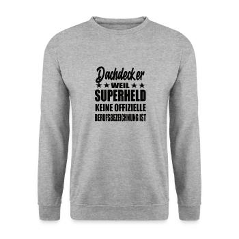 Dachdecker Superheld Spruch - Unisex Pullover - Weißgrau meliert - Vorne - Alina (178cm) & Michal (187cm)
