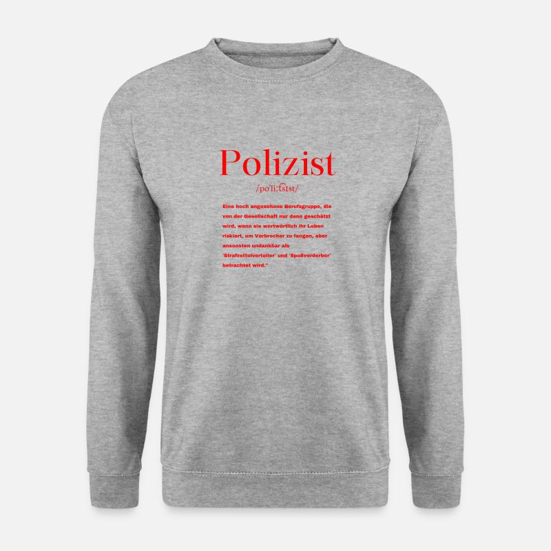 Polizist Definition - Unisex Pullover - Weißgrau meliert