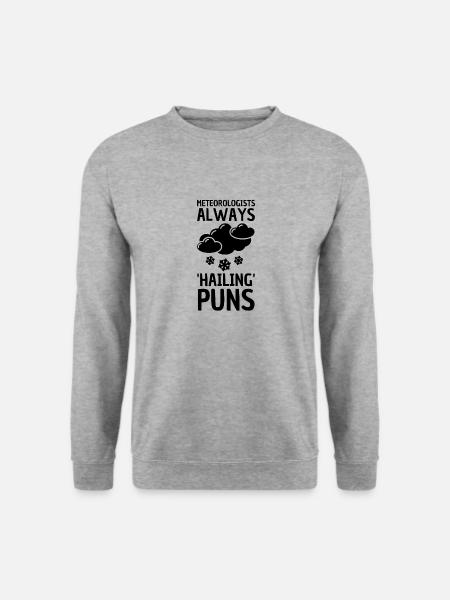 Meteorologie Wortspiel Für Meteorologe - Unisex Pullover - Weißgrau meliert