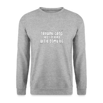 TRÄUME GROß ARBEITE HART BLEIB DEMÜTIG - Unisex Pullover - Weißgrau meliert - Vorne - Alina (178cm) & Michal (187cm)