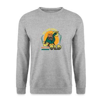 Achète et garde jusqu’à ce que je sois vieux - Sweat-shirt Unisexe - gris chiné - Devant - Alina (178cm) & Michal (187cm)
