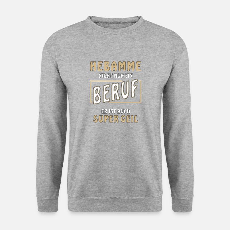 HEBAMME NICHT NUR EIN BERUF - Unisex Pullover - Weißgrau meliert